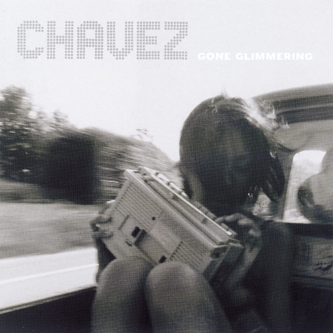 CHAVEZ - GONE GLIMMERING (2xLP)
