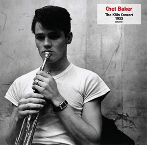 CHET BAKER - THE KÖLN CONCERT 1955 VOL. I (LP)