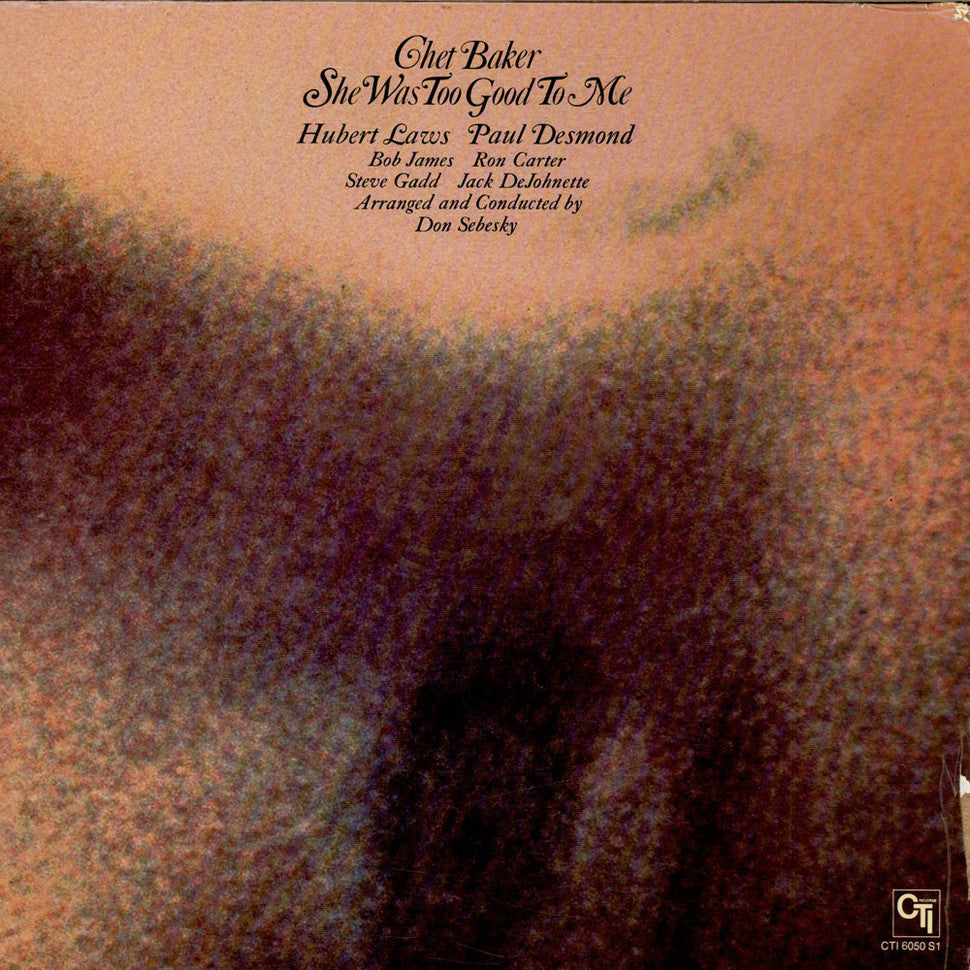 CHET BAKER - SHE WAS TOO GOOD TO ME (LP)