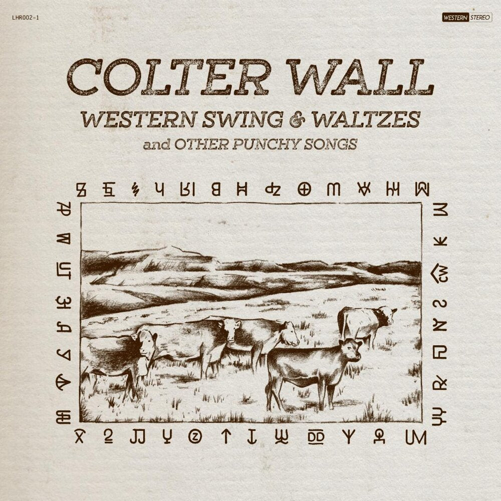 COLTER WALL - WESTERN SWING AND WALTZES AND OTHER PUNCHY SONGS (LP)