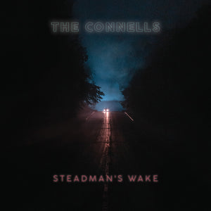 CONNELLS - STEADMAN'S WAKE (LP)