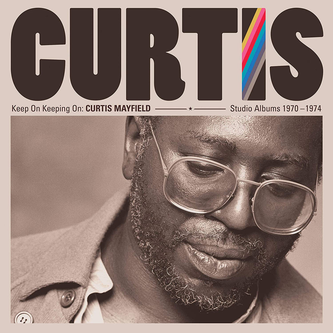 CURTIS MAYFIELD - KEEP ON KEEPING ON: STUDIO ALBUMS 1970-1974 (4xLP BOX SET)