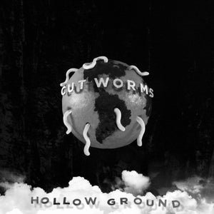 CUT WORMS - HOLLOW GROUND (LP)