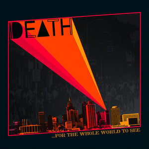 DEATH - ...FOR THE WHOLE WORLD TO SEE (LP/CASSETTE)