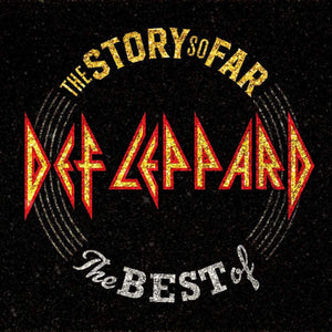 DEF LEPPARD - THE STORY SO FAR: THE BEST OF DEF LEPPARD (2xLP+7")