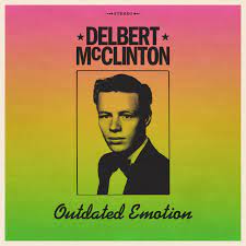 DELBERT MCCLINTON - OUTDATED EMOTION (LP)