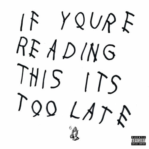 DRAKE - IF YOU'RE READING THIS IT'S TOO LATE (2xLP/CD)