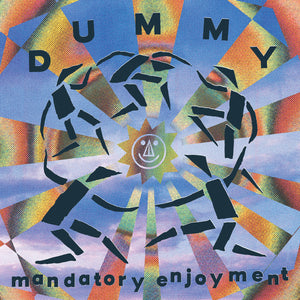 DUMMY - MANDATORY ENJOYMENT (LP)