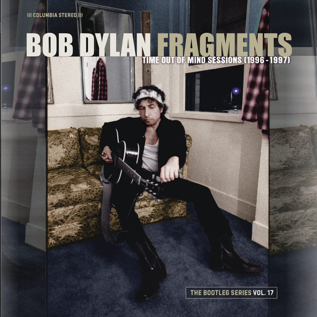 BOB DYLAN - FRAGMENTS: TIME OUT OF MIND SESSIONS (1996-1997): THE BOOTLEG VOLUME 17 (BOX SET)