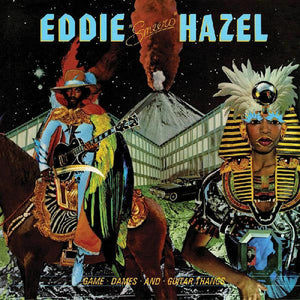EDDIE HAZEL - GAME, DAMES, AND GUITAR THANGS (LP)