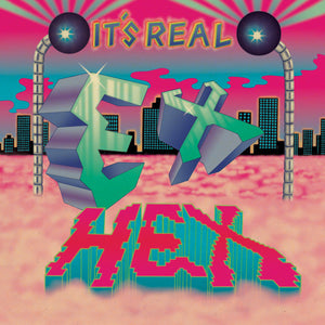 EX HEX - IT'S REAL (LP)