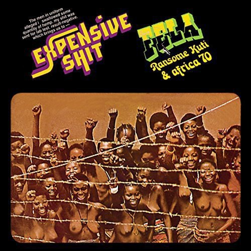 FELA RANSOME-KUTI and AFRICA 70 - EXPENSIVE SHIT (LP)