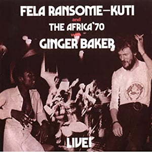 FELA RANSOME-KUTI AND THE AFRICA '70 W/ GINGER BAKER - LIVE! (2xLP)