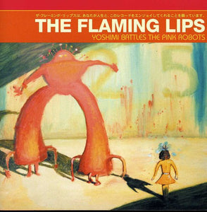 FLAMING LIPS - YOSHIMI BATTLES THE PINK ROBOTS (LP)