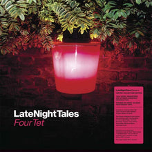 Load image into Gallery viewer, V/A - LATE NIGHT TALES: FOUR TET (2xLP)
