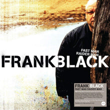 Load image into Gallery viewer, FRANK BLACK - FAST MAN RAIDER MAN (2xLP)
