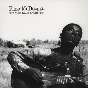 FRED McDOWELL - THE ALAN LOMAX RECORDINGS (LP)