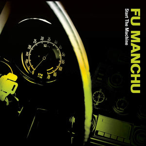 FU MANCHU - START THE MACHINE (LP)