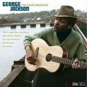 GEORGE JACKSON - THE FAME SESSIONS (LP)