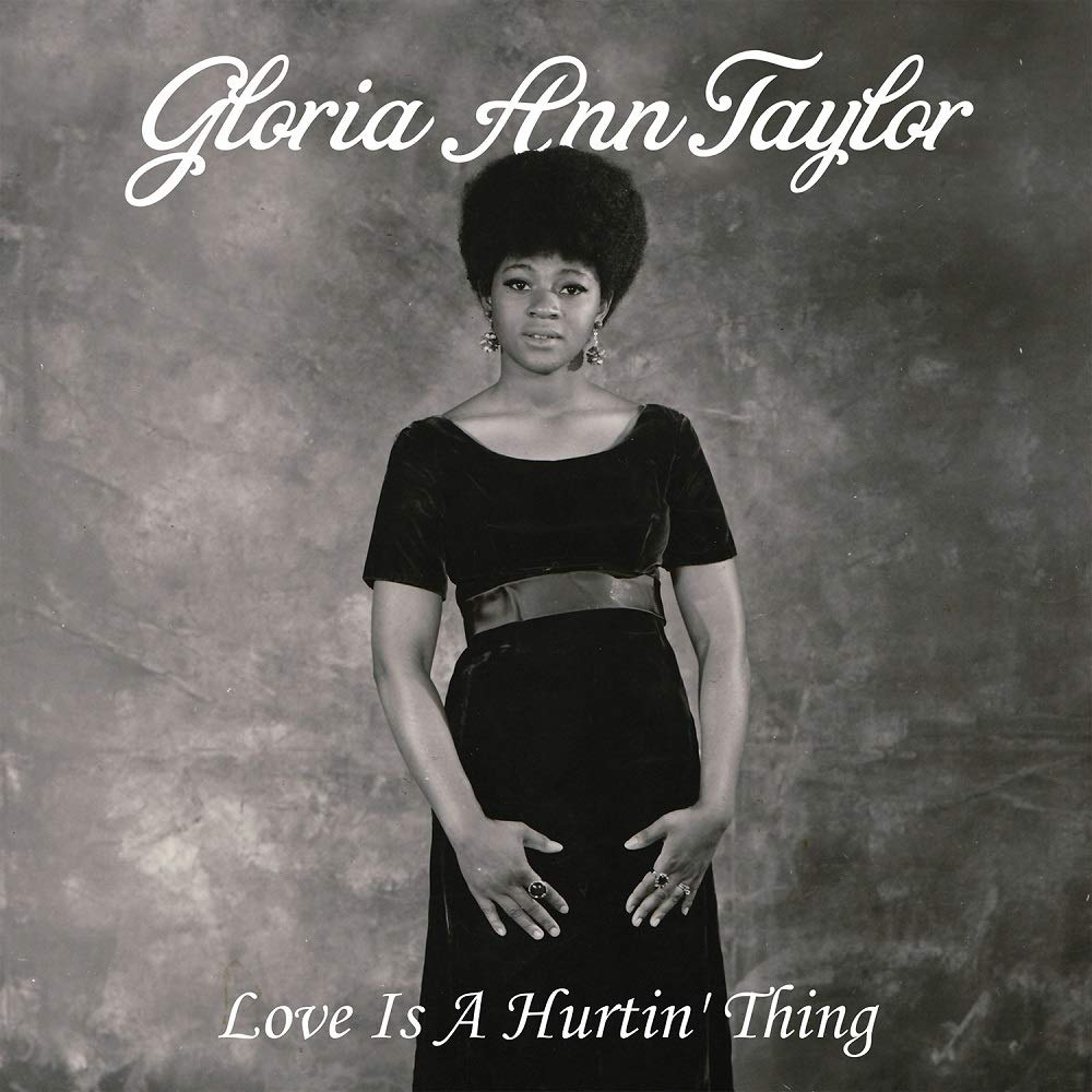 GLORIA ANN TAYLOR - LOVE IS A HURTIN' THING (LP)