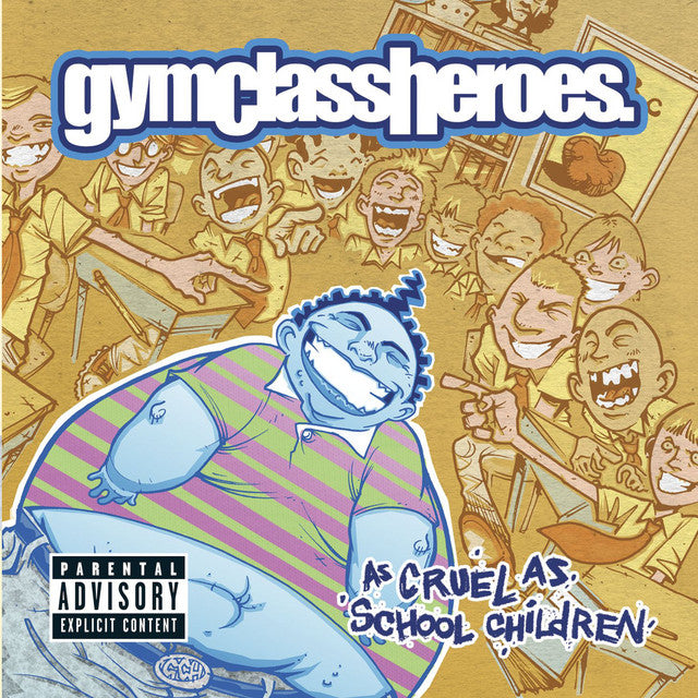 GYM CLASS HEROES - AS CRUEL AS SCHOOL CHILDREN (LP)