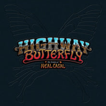 Load image into Gallery viewer, V/A - HIGHWAY BUTTERFLY: THE SONGS OF NEAL CASAL (5xLP BOX SET)
