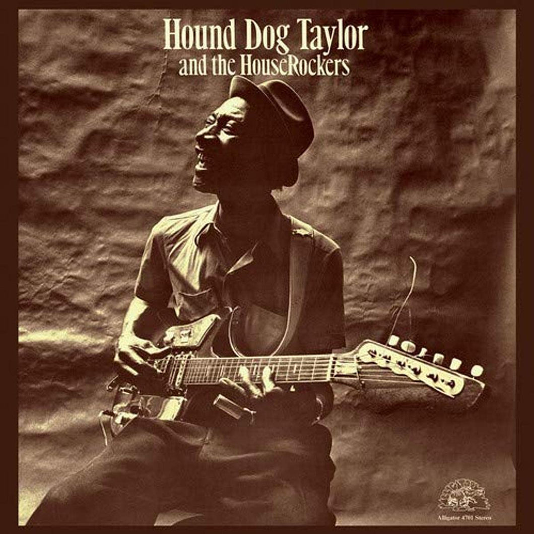 HOUND DOG TAYLOR - HOUND DOG TAYLOR and the HOUSEROCKERS (LP)