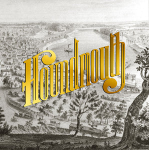 HOUNDMOUTH - FROM THE HILLS BELOW THE CITY (LP)