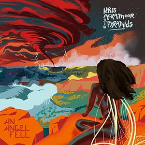 IDRIS ACKAMOOR AND THE PYRAMIDS - AN ANGEL FELL (2xLP)