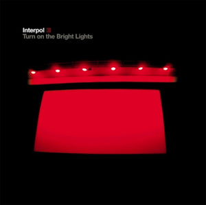 INTERPOL - TURN ON THE BRIGHT LIGHTS (LP)