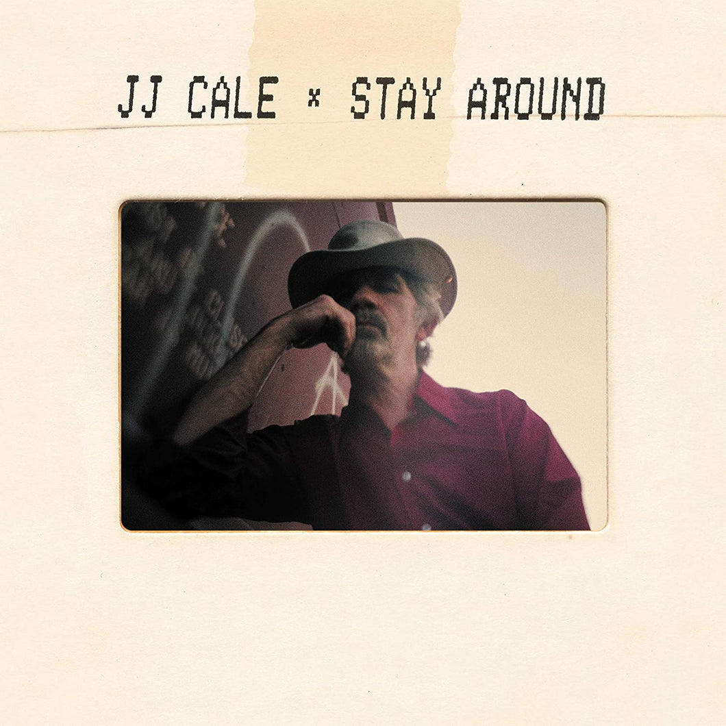 J.J. CALE - STAY AROUND (LP)