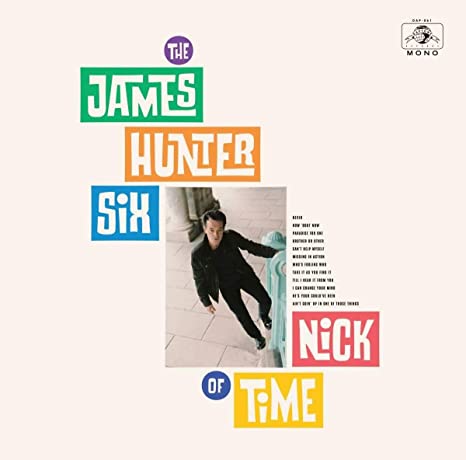 JAMES HUNTER SIX - NICK OF TIME (LP)