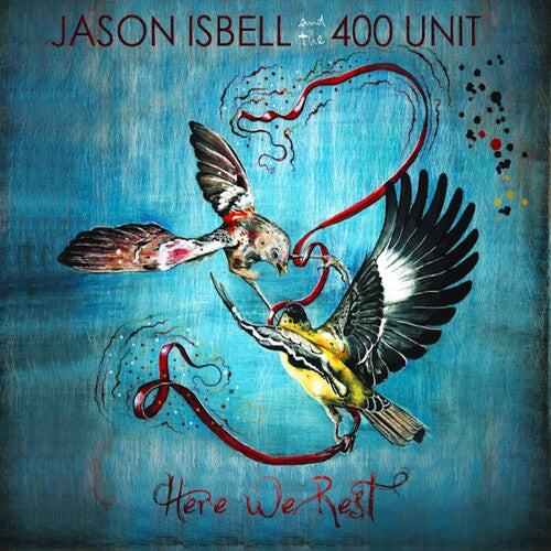 JASON ISBELL AND THE 400 UNIT - HERE WE REST (LP)