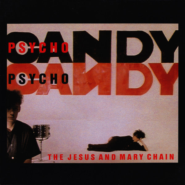 JESUS AND MARY CHAIN - PSYCHOCANDY (LP)