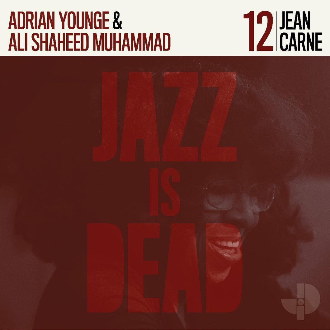 JEAN CARNE, ALI SHAHEED MUHAMMED, ADRIAN YOUNGE - JEAN CARNE [JAZZ IS DEAD 12] (LP)