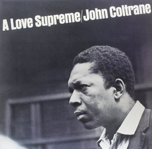 JOHN COLTRANE - A LOVE SUPREME (LP)