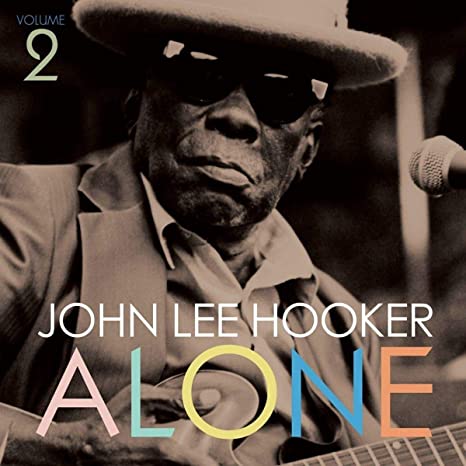 JOHN LEE HOOKER - ALONE VOL. 2 (LP)