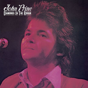 JOHN PRINE - DIAMONDS IN THE ROUGH (LP)