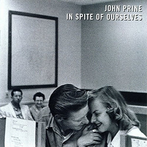 JOHN PRINE - IN SPITE OF OURSELVES (LP)