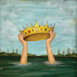 JOSH RITTER - FEVER BREAKS (LP)