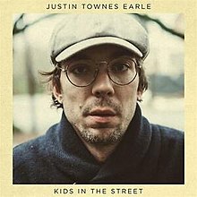 JUSTIN TOWNES EARLE - KIDS IN THE STREET (LP/CASSETTE)