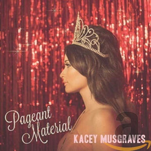 KACEY MUSGRAVES - PAGEANT MATERIAL (LP)