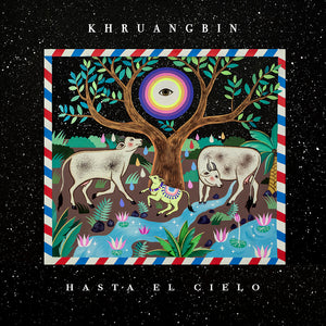 KHRUANGBIN - HASTA EL CIELO (LP+7")