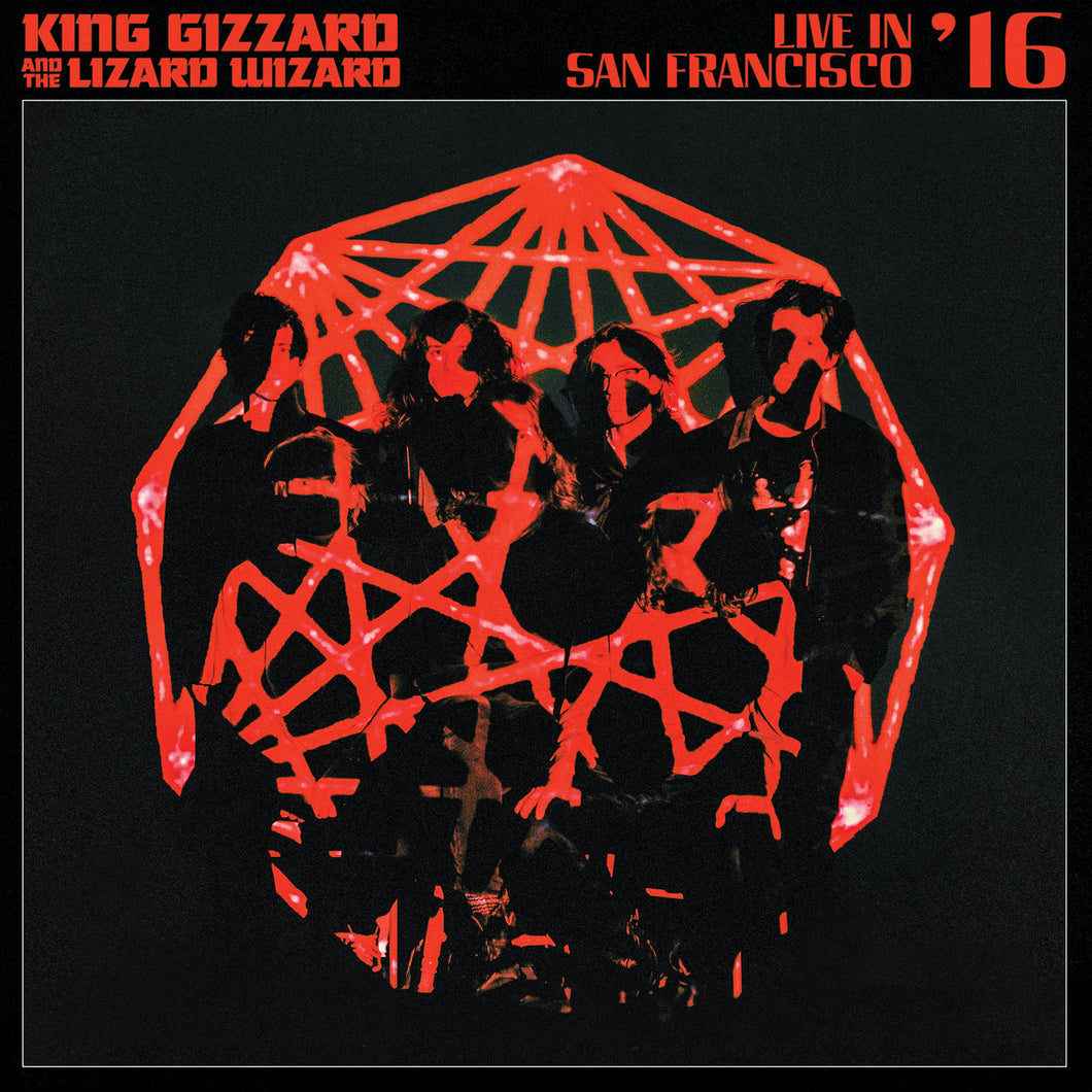 KING GIZZARD AND THE LIZARD WIZARD - LIVE IN SAN FRANCISCO '16 (2xLP/DLX 2xLP)
