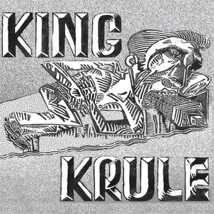 KING KRULE - KING KRULE (12" EP)
