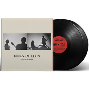 KINGS OF LEON - WHEN YOU SEE YOURSELF (2xLP)