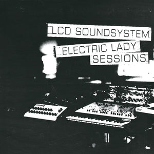 LCD SOUNDSYSTEM - ELECTRIC LADY SESSIONS (2xLP)