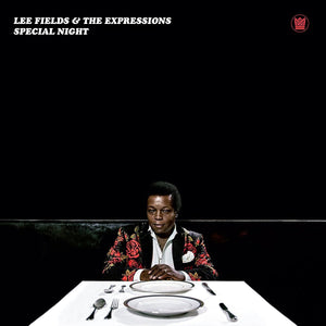 LEE FIELDS & THE EXPRESSIONS - SPECIAL NIGHT (LP)