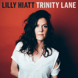LILLY HIATT - TRINITY LANE (LP)