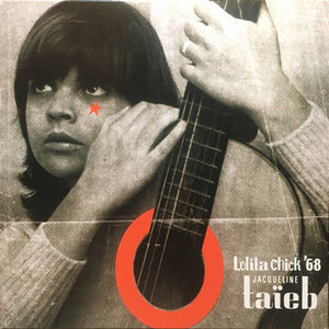 JACQUELINE TAïEB - LOLITA CHICK '68 (LP)